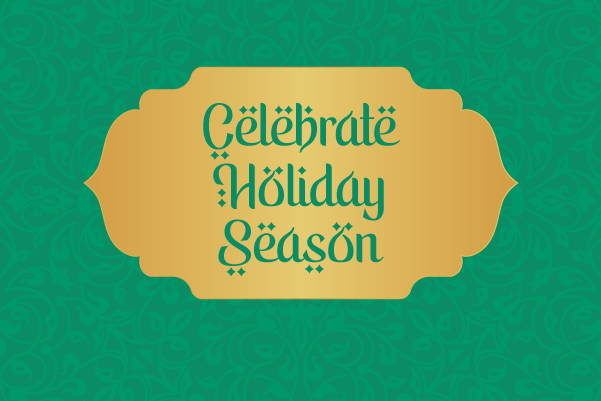 <b>Celebrate Holiday Season</b>